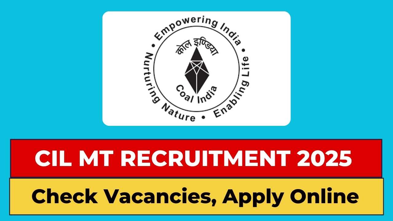 Coal India MT Recruitment 2025